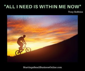 Tony Robbins Quote: "all i need is within me now"