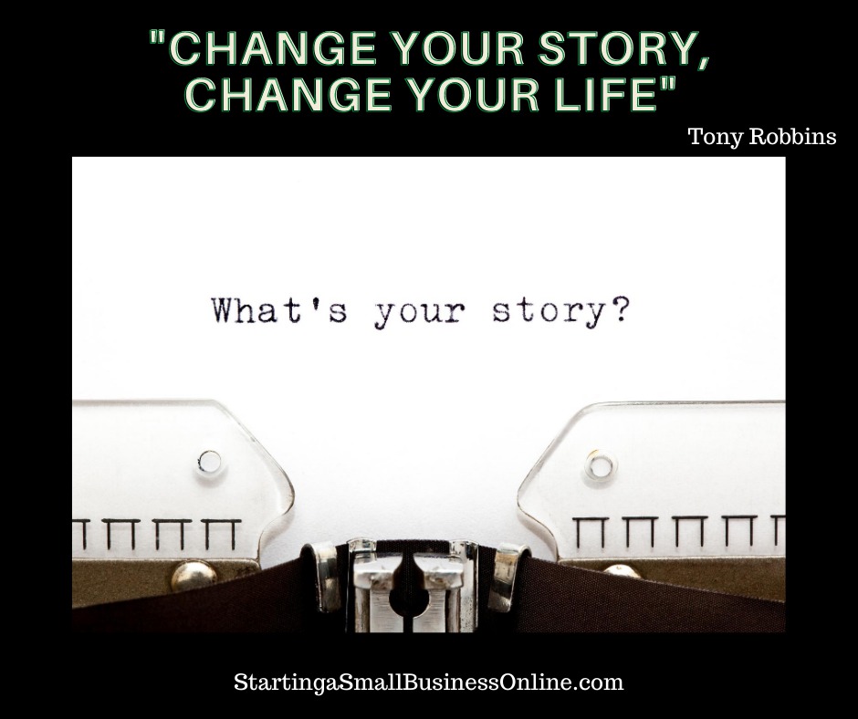 Tony Robbins Quote: "change your story, change your life"